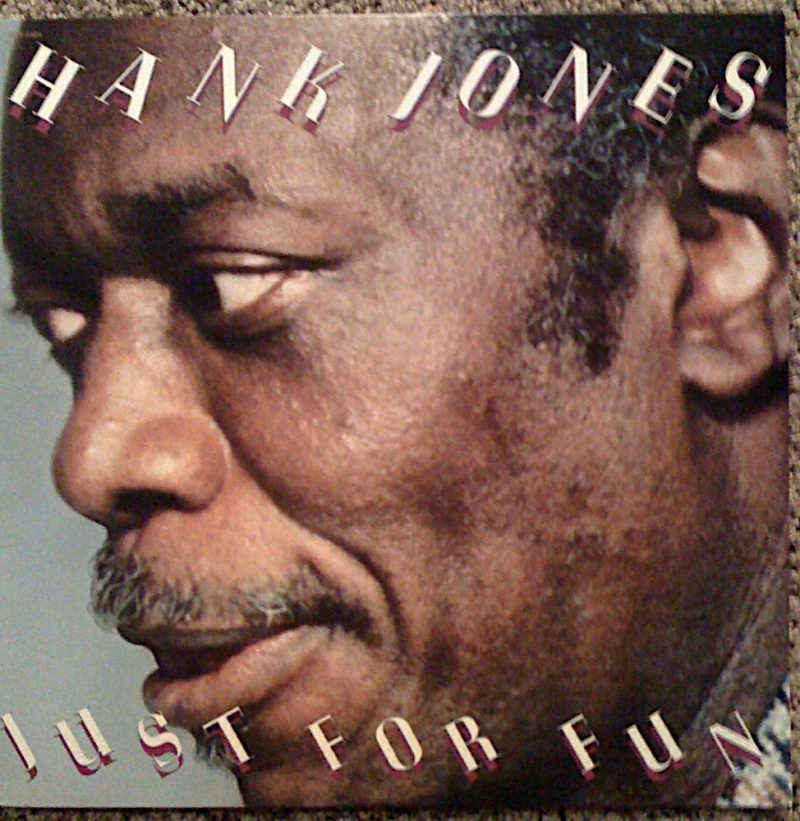 Hank Jones - Just For Fun