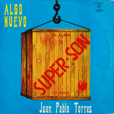 Juan Pablo Torres Y Algo Nuevo - Super Son