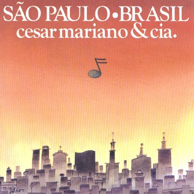 Cesar Mariano & CIA - Sao Paulo Brasil