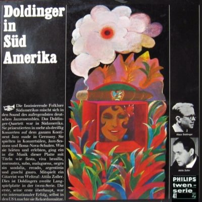 Klaus Doldinger Quartett + Attila Zoller - Doldinger In Süd Amerika