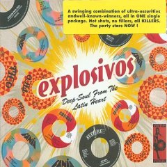 Explosivos - Deep Soul From The Latin Heart
