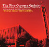 The Five Corners Quintet - The Devil Kicks/ Three Corners
