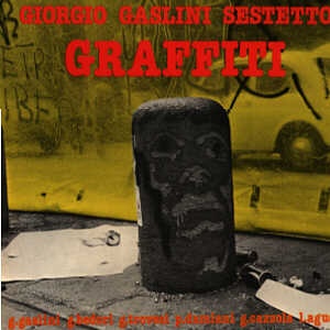 Giorgio Gaslini Sestetto - Graffiti