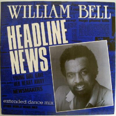 William Bell ‎ - Headline News