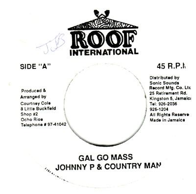 Johnny P And Country Man - Gal Go Mass