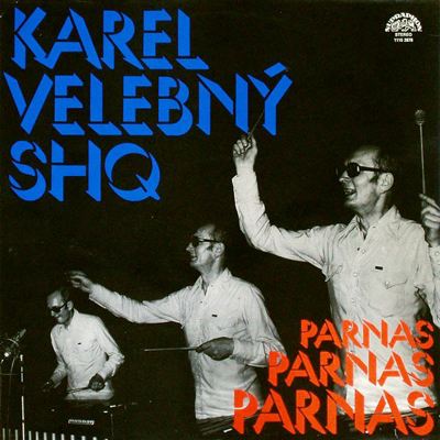 Karel Velebny & SHQ - Parnas