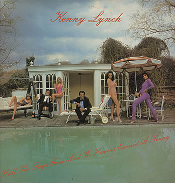 Kenny Lynch - Half The Day's Gone And I Haven't Earned A Penny