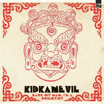 KidKanevil - Back Off Man, Im A Scientist
