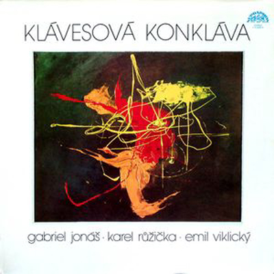 Klavesova Konklava, Gabriel Jonas - Karel Ruzicka - Emil Viklicky - Klavesová Konklava