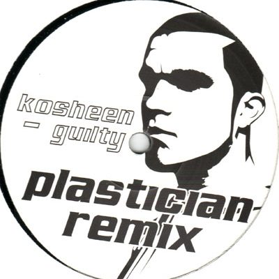 Kosheen/ Plastician - Guilty/ Export