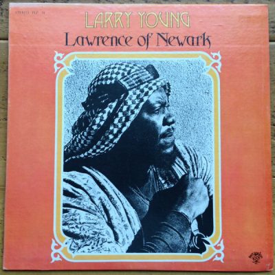 Larry Young ‎ - Lawrence Of Newark