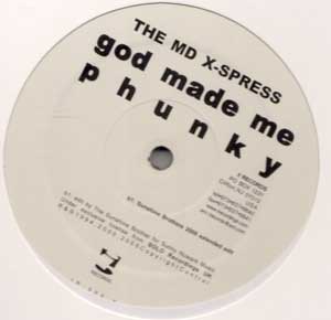 The MD X-Spress - God Made Me Phunky
