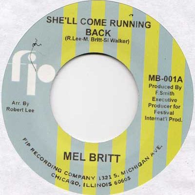 Mel Britt - Love Invented Misery/ She'll Come Running Back
