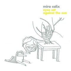Mira Calix - Eyes Set Against The Sun