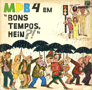MPB4 - Bons Tempo Hein?!