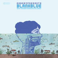Nobody Presents BlankBlue - Western Water Music Volume II