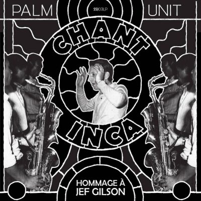 Palm Unit ‎ - Hommage A Jef Gilson