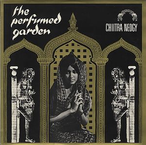 Chiitra Neogy - The Perfumed Garden