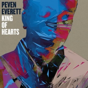 Peven Everett - King Of Hearts