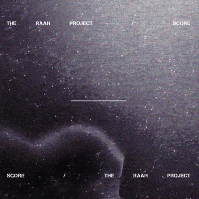 The Raah Project - Score