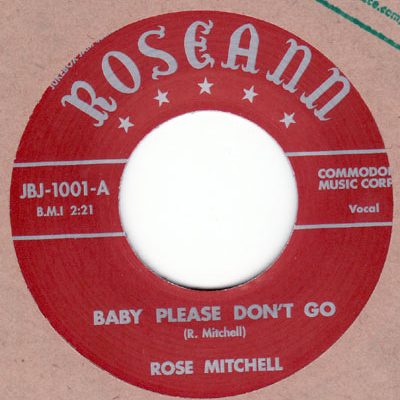 Rose Mitchell / Jo Ann Henderson - Baby Please Don't Go / Baby Please Don't Go