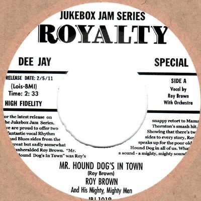 Roy Brown - Mr. Hound Dog's In Town/ Fannie Brown Got Married