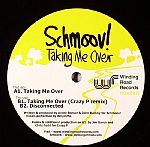 Schmoov! - Taking Me Over (Crazy P Remix)
