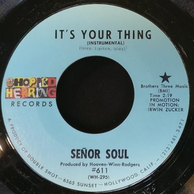 Senor Soul - It's Your Thing