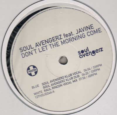 Soul Avengerz Feat. Javine - Dont Let The Morning Come