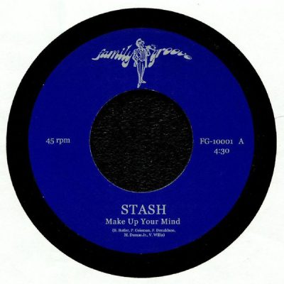 Stash - Make up Your Mind / You Are My Everything