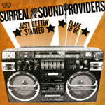 Surreal And The Sound Providers - Just Gettin' Started/ Place To Be