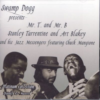 Swamp Dogg Presents - Stanley Turrentine And Art Blakey And His Jazz Messengers Feat C