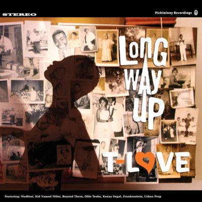 T-Love - Long Way Up (The Basement Tapes)