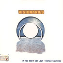 Visionaries - If You Can't Say Love/ DoMakeSayThink