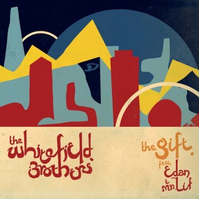 The Whitefield Brothers Feat Edan and Mr. Lif - The Gift