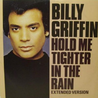 Billy Griffin - Hold Me Tighter In The Rain/ Understand