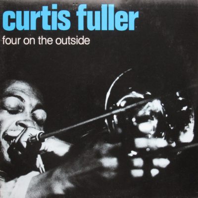 Curtis Fuller – Four On The Outside