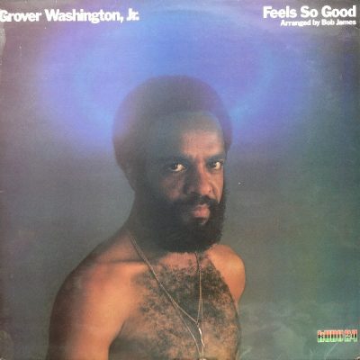 Grover Washington Jnr. ‎– Feels So Good