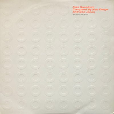 Keb Darge And Bob Jones – Jazz Spectrum