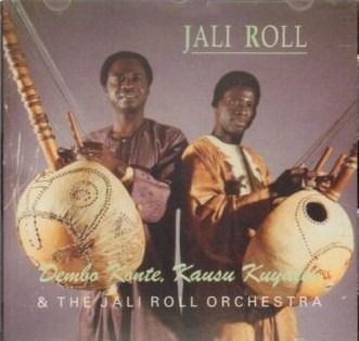 Dembo Konte & Kausu Kuyateh – Jali Roll