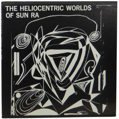 Sun Ra ‎– The Heliocentric Worlds Of Sun Ra, Vol. I