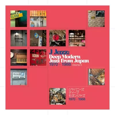 Various Artists ‎– J Jazz: Deep Modern Jazz From Japan (Volume 5)